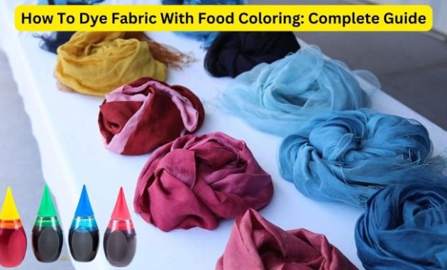 How to Dye Fabric with Food Coloring